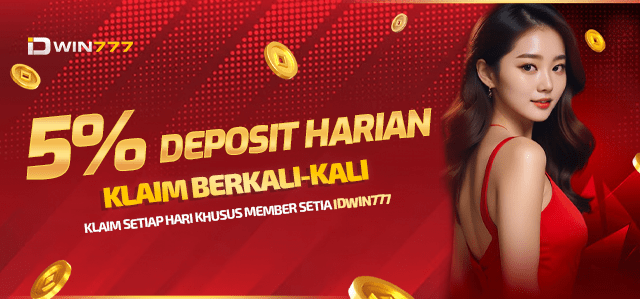 IDWIN777 BONUS DEPOSIT 5%